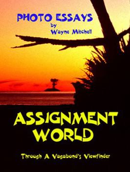 Paperback Assignment World: Through A Vagabond's Viewfinder Book