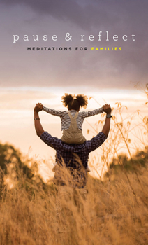 Paperback Pause and Reflect: Meditations for Families Book