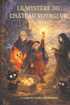 Le Mystère du Château Ambulant (French Edition)
