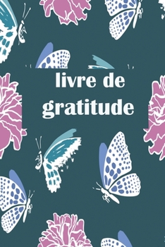 Paperback livre de gratitude: journal de gratitude-120pages [French] Book