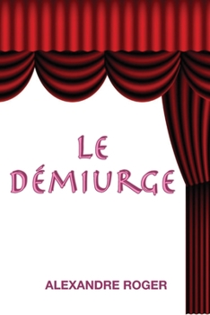 Paperback Le démiurge [French] Book