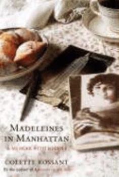 Hardcover Madeleines in Manhattan : a Memoir with Recipes Book