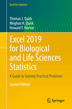 Paperback Excel 2019 for Biological and Life Sciences Statistics: A Guide to Solving Practical Problems Book