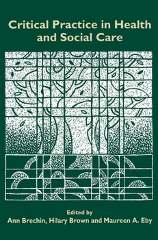 Hardcover Critical Practice in Health and Social Care Book