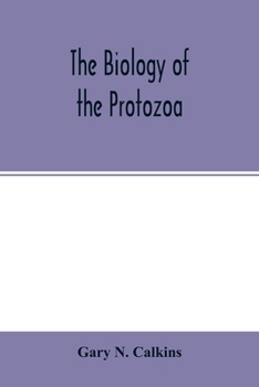 Paperback The biology of the Protozoa Book