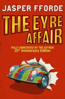 The Eyre Affair: Thursday Next Book 1