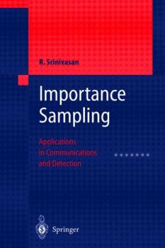 Paperback Importance Sampling: Applications in Communications and Detection Book