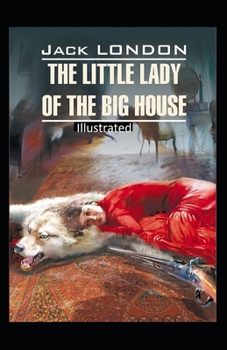 Paperback "The Little Lady of the Big House Illustrated " Book