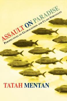 Paperback Assault on Paradise. Perspectives on Globalization and Class Struggles Book