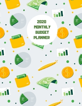 Paperback 2020 Monthly Budget Planner: Easily Track Your Income, Spending & Savings Book
