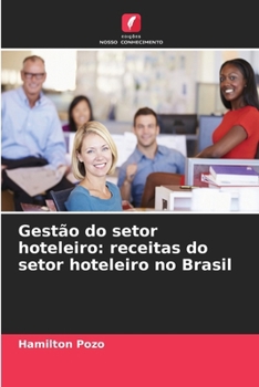 Paperback Gestão do setor hoteleiro: receitas do setor hoteleiro no Brasil [Portuguese] Book
