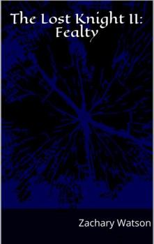 Paperback The Lost Knight II: Fealty Book