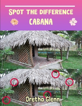 Paperback Spot the difference Cabana: Picture puzzles for adults Can You Really Find All the Differences? Book