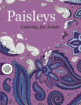 Paperback Paisleys: Coloring for Artists Book