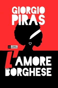 Paperback L'amore borghese [Italian] Book