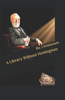 Paperback A Library Without Hemingway Book