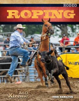 Roping (Xtreme Rodeo) - Book  of the Xtreme Rodeo