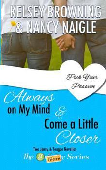 Paperback Always On My Mind / Come A Little Closer: Jenny and Teague Novellas (G Team Mysteries) Book