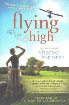 Paperback Flying High: A True Story of Shared Inspiration Book