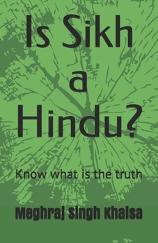 Paperback Is Sikh a Hindu?: Know what is the truth Book