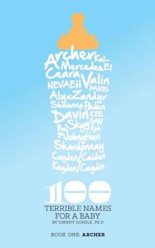 Paperback 100 Terrible Names For A Baby: Volume 1 Book