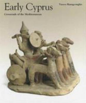 Hardcover Early Cyprus Crossroads of the Mediterranean: J. Paul Getty Museum Book