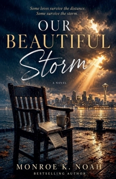 Our Beautiful Storm