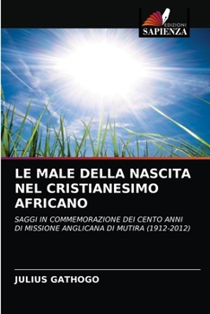 Paperback Le Male Della Nascita Nel Cristianesimo Africano [Italian] Book