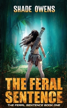 The Feral Sentence - Book  of the Feral Sentence