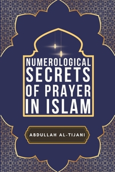 Numerological Secrets of Prayer in Islam