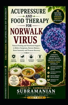 Paperback Acupressure and Food Therapy for Norwalk Virus: Norwalk Virus Book