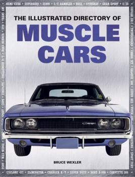 Hardcover The Illustrated Directory of Muscle Cars Book