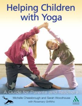 Paperback Helping Children with Yoga: A Guide for Parents and Teachers Book