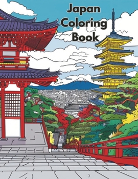 Japan Coloring Book: 50 awesome pictures to color