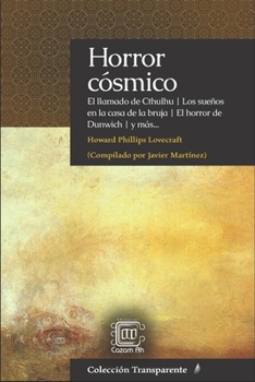 Horror cósmico: El llamado de Cthulhu | Los sueños en la casa de la bruja | El horror de Dunwich | y más... (Spanish Edition)