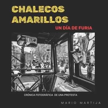 Paperback Chalecos Amarillos. Un Dia de Furia [Spanish] Book