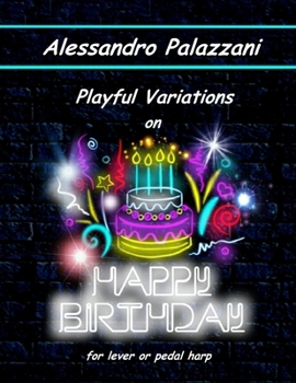 Paperback Playful Variations on Happy Birthday: for lever or pedal harp Book