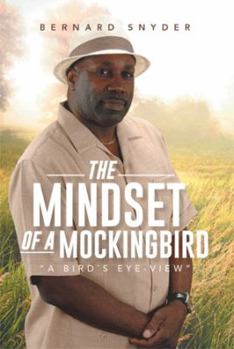 Paperback The Mindset of a Mockingbird: A Birds Eye-View Book