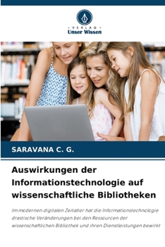 Auswirkungen der Informationstechnologie auf wissenschaftliche Bibliotheken (German Edition)