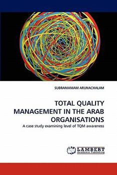 Paperback Total Quality Management in the Arab Organisations Book