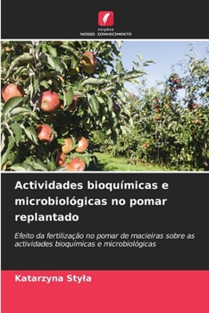 Paperback Actividades bioquímicas e microbiológicas no pomar replantado [Portuguese] Book