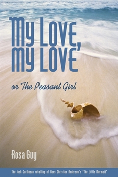 Paperback My Love, My Love: Or the Peasant Girl Book