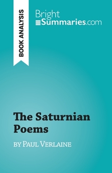 Paperback The Saturnian Poems: by Paul Verlaine Book