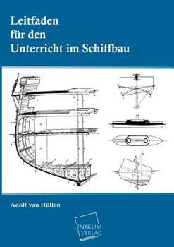 Paperback Leitfaden Fur Den Unterricht Im Schiffbau [German] Book