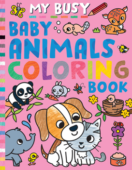 Paperback My Busy Baby Animals Coloring Book
