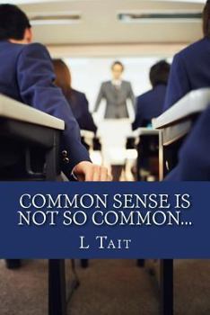 Paperback Common Sense Is Not So Common... Book