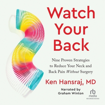 MP3 CD Watch Your Back: Nine Proven Strategies to Reduce Your Neck and Back Pain Without Surgery Book