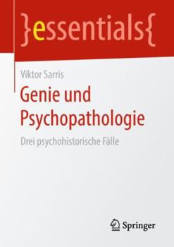 Paperback Genie Und Psychopathologie: Drei Psychohistorische Fälle [German] Book