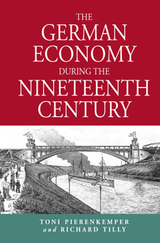 Hardcover The German Economy During the Nineteenth Century Book