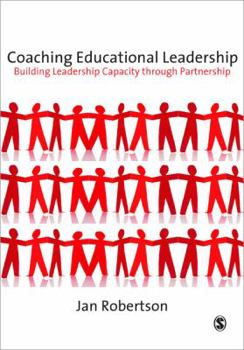 Paperback Coaching Educational Leadership: Building Leadership Capacity through Partnership Book